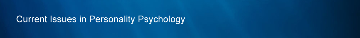Current Issues in Personality Psychology
